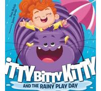 Joan Holub Itty Bitty Kitty And The Rainy Play Day (Copertina rigida)