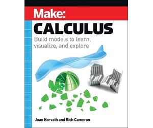 Joan Horvath Rich Cameron Make: Calculus (Tascabile)