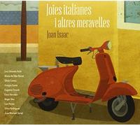 Joan Isaac, Serrat, Sílvio Rodríguez, Aute, G.Conte ... - Joies italianes i altres meravelles