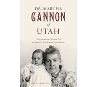 Joan Jacobson Dr. Martha Cannon of Utah (Tascabile) History Press