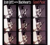 Joan Jett & the Blackhearts - Good Music