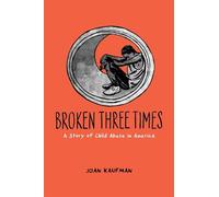 Joan Kaufman Broken Three Times (Copertina rigida)