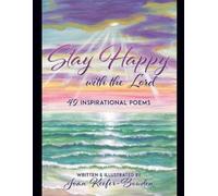 Joan Keefer-Bowden Stay Happy with the Lord (Tascabile)