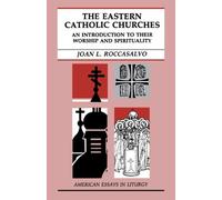Joan L. Roccasalvo The Eastern Catholic Churches (Tascabile)