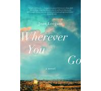 Joan Leegant Wherever You Go (Tascabile)