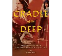 Joan Lowell Cradle of the Deep (Tascabile)