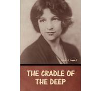 Joan Lowell The Cradle of the Deep Joan Lowell (Tascabile)