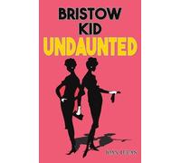 Joan Lucas Bristow Kid - Undaunted (Copertina rigida)