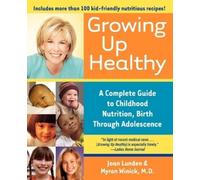 Joan Lunden Myron Winick Growing Up Healthy (Tascabile)