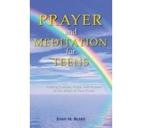 Joan M Blake Prayer and Meditation for Teens (Tascabile)