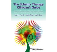 Joan M. Farrell Ida A. Shaw Neele R The Schema Therapy Clinician's G (Tascabile)