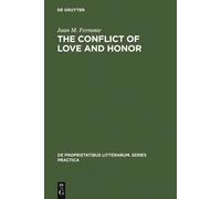 Joan M. Ferrante The conflict of love and honor (Copertina rigida)