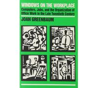 Joan M Greenbaum Windows on the Workplace (Tascabile)