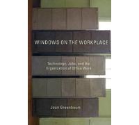 Joan M Greenbaum Windows on the Workplace (Tascabile)