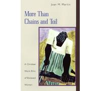 Joan M. Martin More than Chains and Toil (Tascabile)