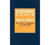 Joan M. Nelson Economic Crisis and Policy Choice (Tascabile)