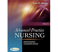 Joan M. Stanley Advanced Practice Nursing (Tascabile)