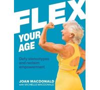 Joan MacDonald Flex Your Age (Copertina rigida)