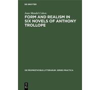 Joan Mandel Coh Form and realism in six novels of Anthony Tro (Copertina rigida)