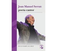 Joan Manuel Serrat: poeta cantor