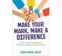 Joan Marie Galat Make Your Mark, Make a Difference (Copertina rigida)