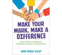 Joan Marie Galat Make Your Mark, Make a Difference (Tascabile)