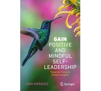 Joan Marques GAIN Positive and Mindful Self-Leadership (Copertina rigida)