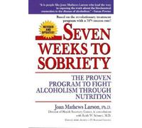 Joan Mathews Larson, PhD Seven Weeks to Sobriety (Tascabile)