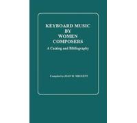 Joan Meggett Keyboard Music by Women Composers (Copertina rigida)