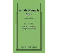 Joan Micklin Silver Julianne Boyd A...My Name Is Alice (Tascabile)