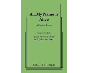 Joan Micklin Silver Julianne Boyd A...My Name Is Alice (Tascabile)
