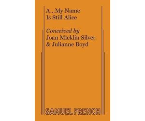 Joan Micklin Silver Julianne Boyd A... My Name Is Still Alice (Tascabile)