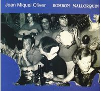 Joan Miquel Oliver - Bombom Mallorquin