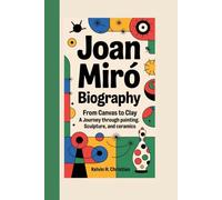 JOAN MIRÓ BIOGRAPHY: From Canvas to Clay - A Journey Through Painting, Sculpture, and Ceramics