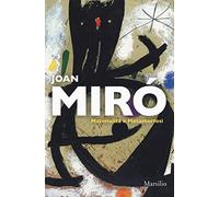 Joan Miró. Materialità e metamorfosi. Catalogo della mostra (Padova, 10 marzo-22 luglio 2018). Ediz. italiana e inglese