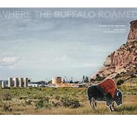 Joan Myers Joan Myers: Where the Buffalo Roamed (Copertina rigida)