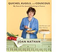 Joan Nathan Quiches, Kugels, and Couscous (Copertina rigida)