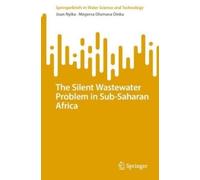 Joan Nyika Megersa Oluma The Silent Wastewater Problem in Sub-Sahara (Tascabile)
