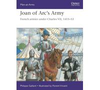 Philippe Gaillard Joan of Arc’s Army (Tascabile) Men-at-Arms
