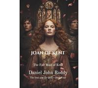Joan of Kent: The Fair Maid of Kent