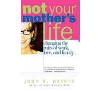 Joan Peters Not Your Mother's Life (Tascabile)