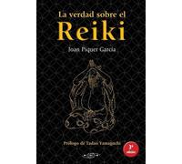 Joan Piquer García La verdad sobre el Reiki (Tascabile)