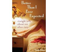 Joan Price Better Than I Ever Expected (Tascabile)