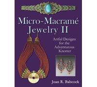 Joan R Babcock Micro-Macrame Jewelry II (Tascabile)