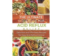 Joan R Cottrell The Ultimate Cookbook for Acid Reflux Relief (Tascabile)