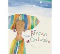 Joan Rankin Wendy Hartmann The African Orchestra (Copertina rigida)