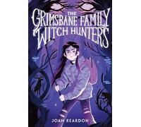Joan Reardon The Grimsbane Family Witch Hunters (Copertina rigida)