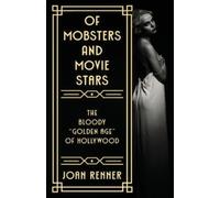 Joan Renner Of Mobsters and Movie Stars (Tascabile)