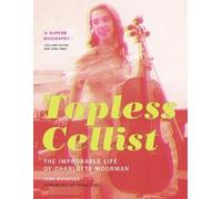 Joan Rothfuss Topless Cellist (Tascabile) MIT Press