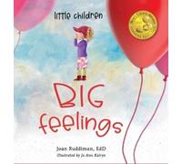 Joan Ruddiman Edd Little Children, BIG Feelings (Copertina rigida)